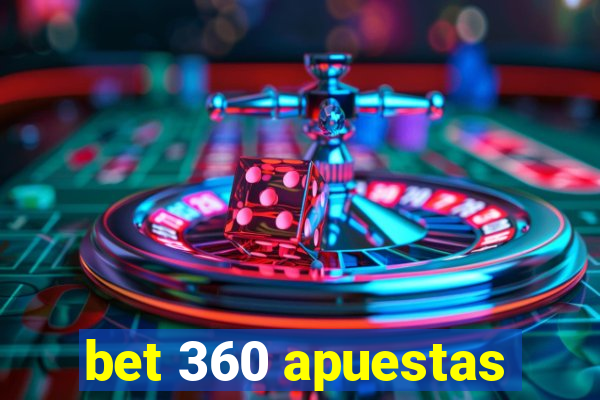 bet 360 apuestas